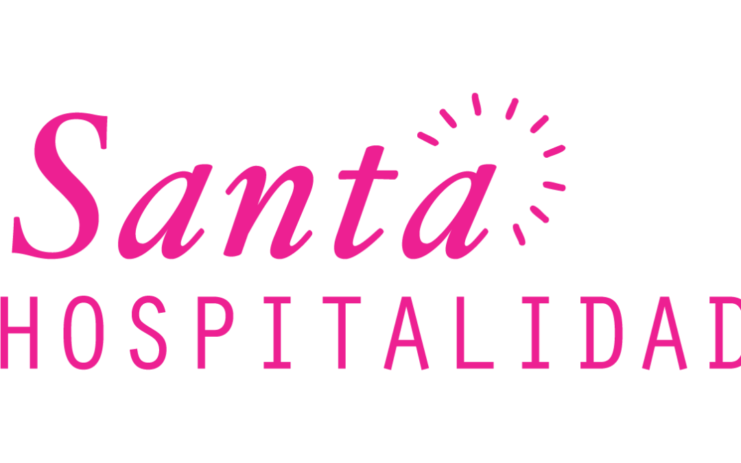 Santa Hospitalidad 2026: La Experiencia, el Bienestar y la Hospitalidad como Diferencial en los Negocios